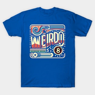 Weirdo - Retro Style Colorful Typography Design T-Shirt